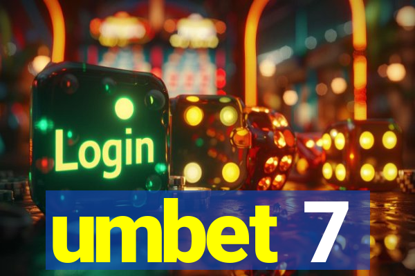 umbet 7